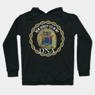 New Jersey Its In My DNA - New Jerseyan Flag - Gift for New Jerseyan From New Jersey Hoodie